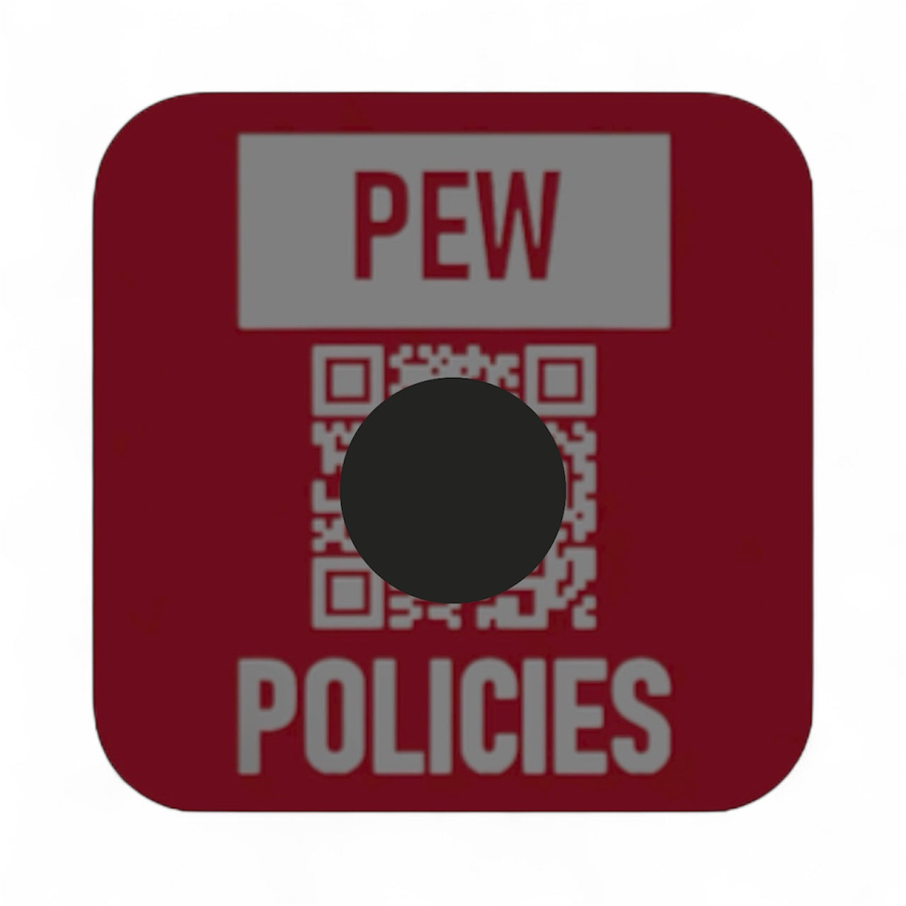 PEW POLICIES 4x4 inch vinyl slap